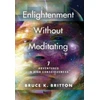 KNYGA Bruce K Britton Enlightenment Without Meditating