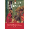 KNYGA Bruce L Mccormack Humility of the Eternal Son