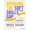 KNYGA Bruce Tulgan Bridging the Soft Skills Gap