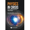 KNYGA Bruno Mansoulie Physics In Crisis: From Multiverses To Fake News