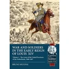 KNYGA Bruno Mugnai Wars and Soldiers in the Early Reign of Louis XIV