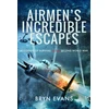 KNYGA Bryn Evans Airmen's Incredible Escapes