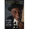 KNYGA Buddy Guy When I Left Home