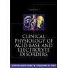 KNYGA Burton David Rose Clinical Physiology of Acid-Base and Electrolyte Disorders