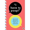 KNYGA Bushel &amp; Bushel &amp; Peck Books I Have to Poop
