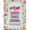 KNYGA BuzzFeed: Bring Me! Guided Travel Journal