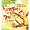 KNYGA Byron Katie Tiger-Tiger, Is It True?