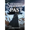 KNYGA C. B. MacPherson Wardens: Shadows of the Past
