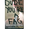 KNYGA C J Pascoe Dude, You're a Fag