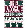 KNYGA C K Williams Bacchae of Euripides