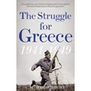 KNYGA C M Woodhouse Struggle for Greece, 1941-1949
