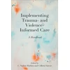 KNYGA C Nadine Wathen Implementing Trauma- and Violence-Informed Care