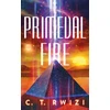 KNYGA C T Rwizi Primeval Fire