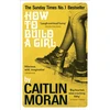 KNYGA Caitlin Moran How to Build a Girl