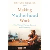 KNYGA Caitlyn Collins Making Motherhood Work