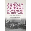 KNYGA Caitriona Mccartney Sunday School Movement in Britain, 1900-1939