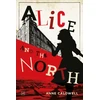 KNYGA CALDWELL Alice and the North
