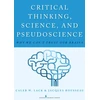 KNYGA Caleb W Lack Critical Thinking, Science, and Pseudoscience