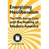 KNYGA Caleb Wellum Energizing Neoliberalism