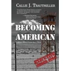 KNYGA Callie Trautmiller Becoming American