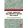 KNYGA Camilla Addey Intimate Accounts of Education Policy Research
