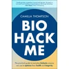 KNYGA Camilla Thompson Biohack Me