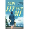 KNYGA Camille Di Maio Come Fly with Me
