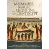 KNYGA Campbell Price Mummies, Magic and Medicine in Ancient Egypt