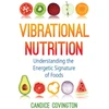 KNYGA Candice Covington Vibrational Nutrition