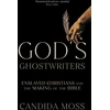 KNYGA Candida Moss God's Ghostwriters