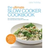KNYGA Cara Hobday Ultimate Slow Cooker Cookbook