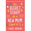 KNYGA Cari Rosen Secret Diary of a New Mum (aged 43 1/4)