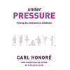 KNYGA Carl Honore Under Pressure