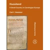 KNYGA Carl I Hammer Huosiland: A Small Country in Carolingian Europe