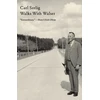 KNYGA Carl Seelig Walks with Walser