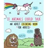 KNYGA Carla Butwin If Animals Could Talk: An Adult Coloring Book for Adults