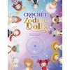 KNYGA Carla Mitrani Crochet Zodiac Dolls