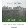KNYGA Carla Yanni Architecture of Madness