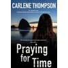 KNYGA Carlene Thompson Praying for Time