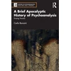 KNYGA Carlo Bonomi Brief Apocalyptic History of Psychoanalysis
