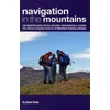 KNYGA Carlo Forte Navigation in the Mountains, The Definitive Guide for Hill Walkers, Mountaineers &amp; Leaders - the Official Navigation Book for All Mountain Leader Training Schemes