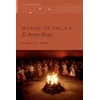 KNYGA Carol A Hess Manuel de Falla's El amor brujo