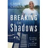KNYGA Carol Chisolm Breaking The Shadows