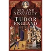 KNYGA Carol Mcgrath Sex and Sexuality in Tudor England