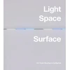 KNYGA Carol S Eliel Light, Space, Surface: Art from Southern California