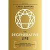 KNYGA Carol Sanford Regenerative Life