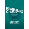 KNYGA Caroline Beidler Downstairs Church