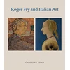 KNYGA Caroline Elam Roger Fry and Italian Art
