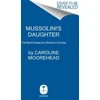 KNYGA Caroline Moorehead Mussolini's Daughter