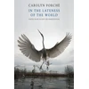 KNYGA Carolyn Forche In the Lateness of the World